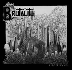Brutality : Ruins of Humans